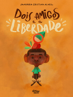 cover image of Dois amigos e a liberdade